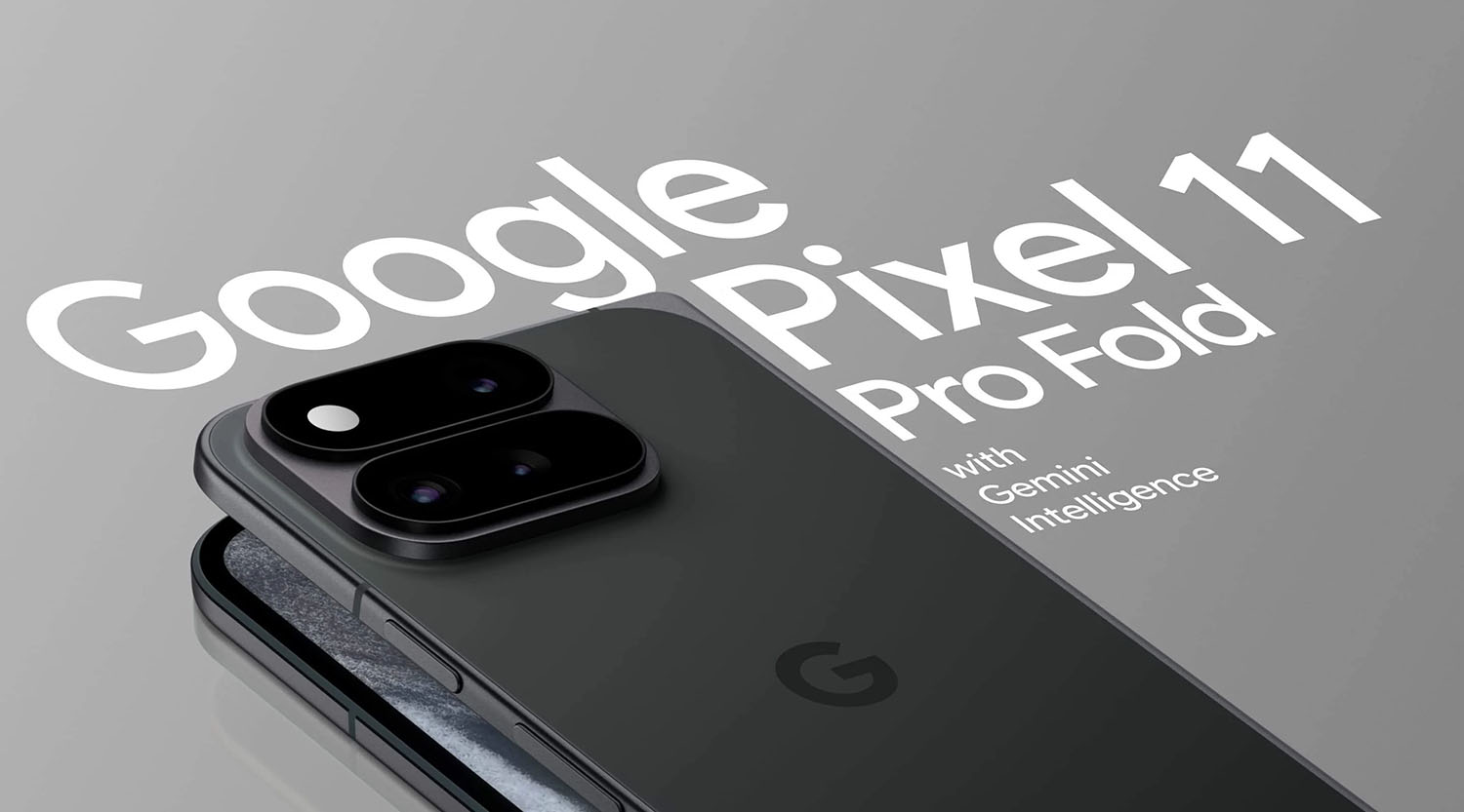 Google Pixel 11 Pro Fold Dilancarkan Dengan Tensor G6 dan Skrin Lebih Besar  Bermula RM7999