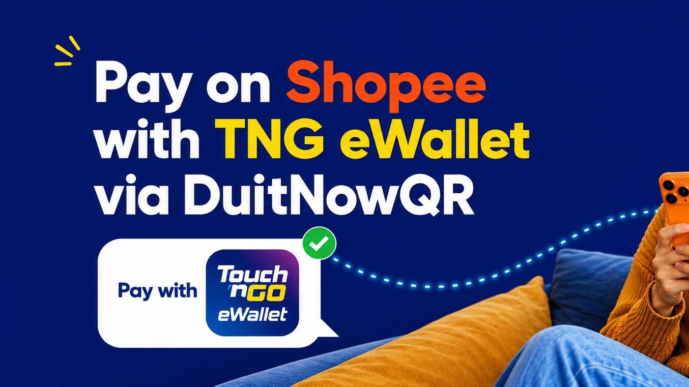 Pengguna Shopee Kini Boleh Bayar Dengan TNG eWallet Melalui DuitNow QR