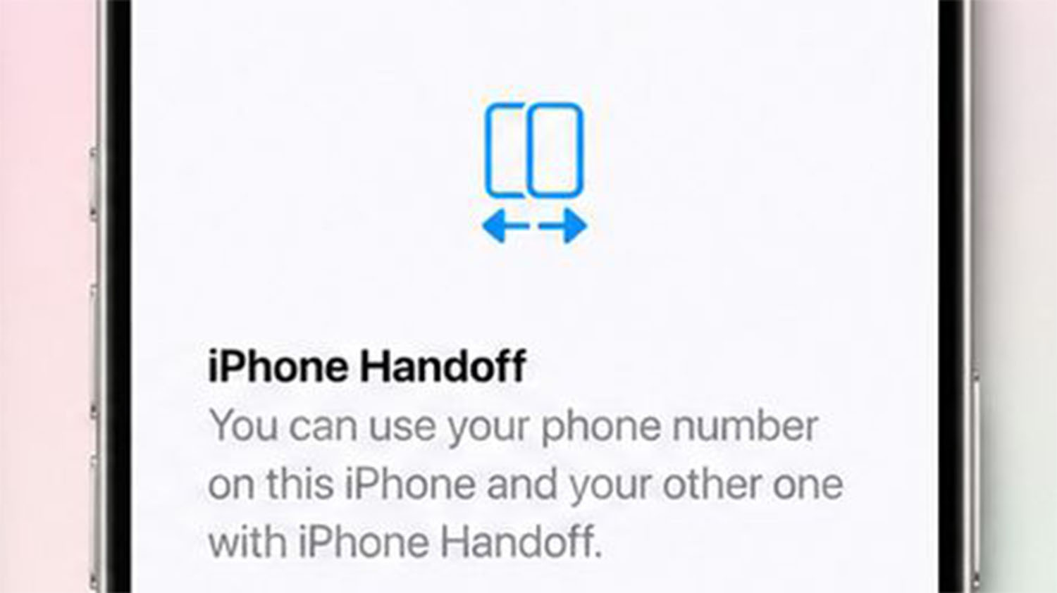 iPhone Handoff Membolehkan Dua iPhone Berkongsi Satu SIM